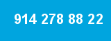 914 278 88 22